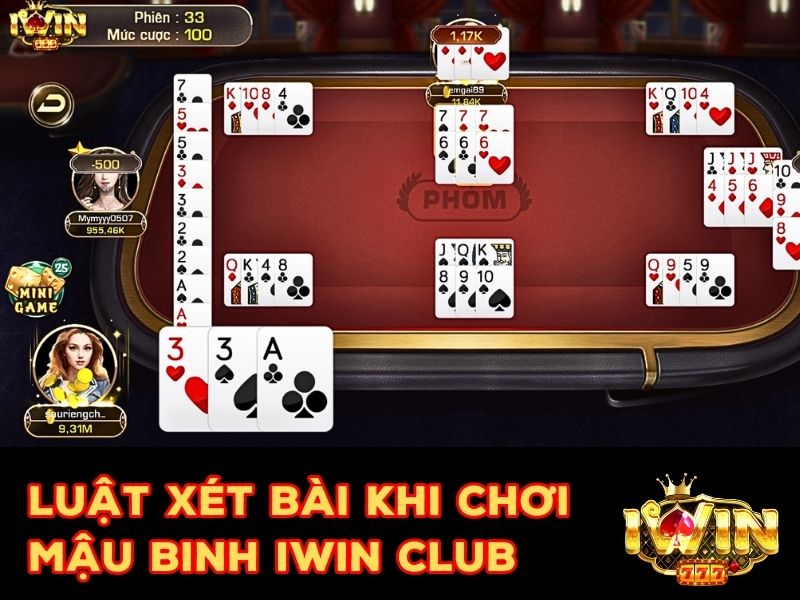  Luật xét bài khi chơi Mậu Binh Iwin Club