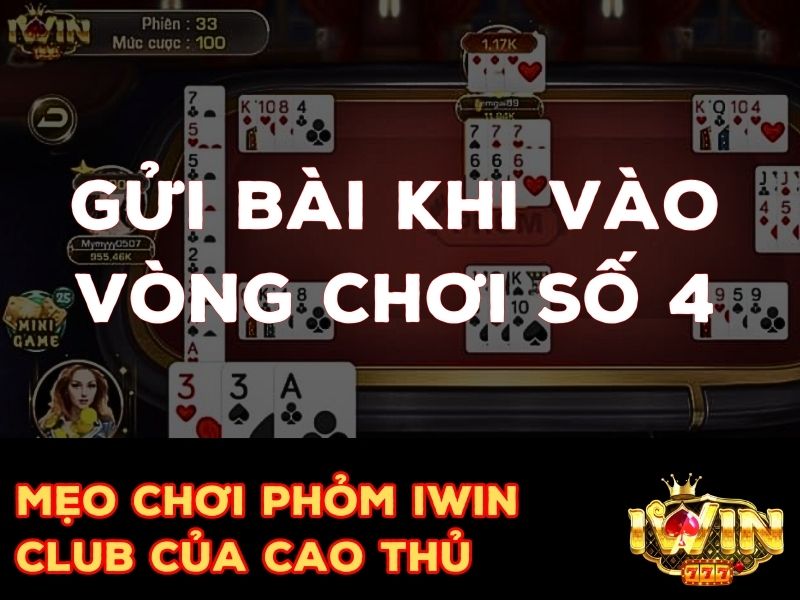  Mẹo gửi bài cuối cùng trong vòng 4 khi chơi bài