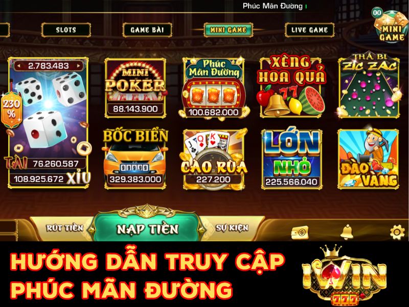 Truy cập vào tựa game Phúc Mãn Đường Iwin