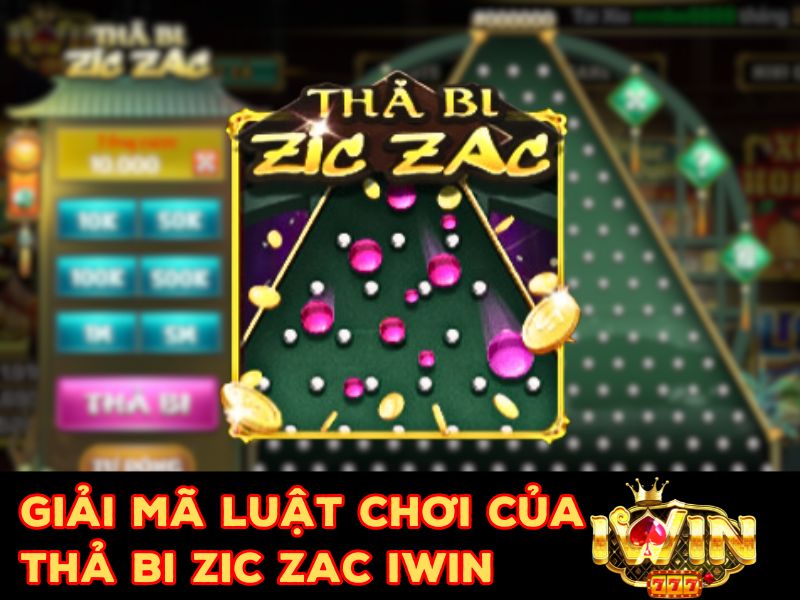 Tổng quan về game Thả bi Zic Zac