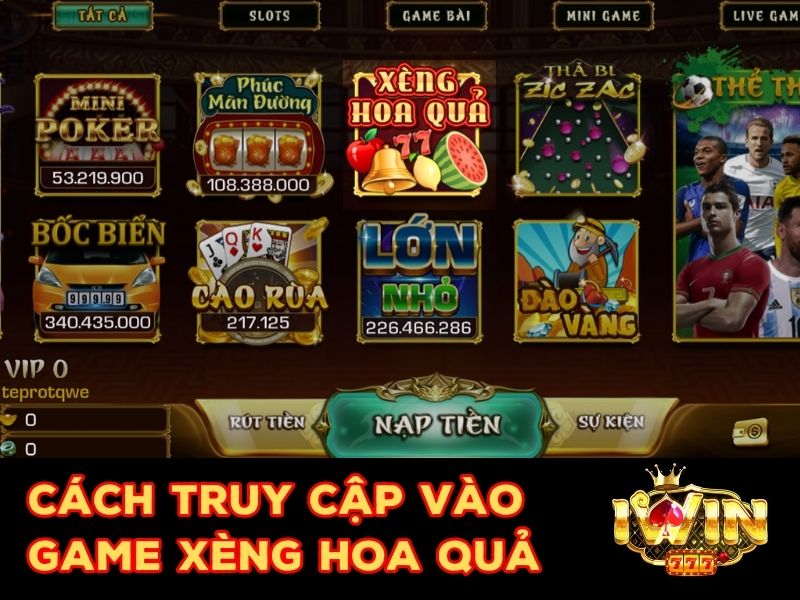 Hướng dẫn truy cập game Xèng Hoa Quả trên giao diện Iwin